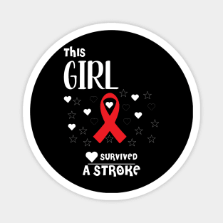 This Girl Survived A Stroke tshirt Magnet